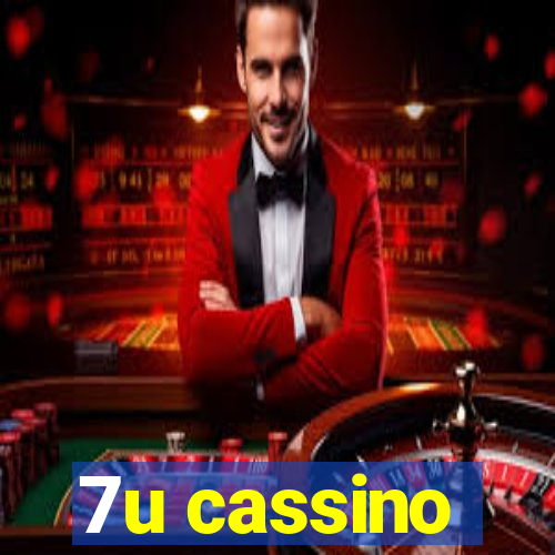 7u cassino